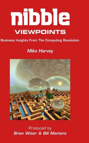 Nibble Viewpoints de Mike Harvey