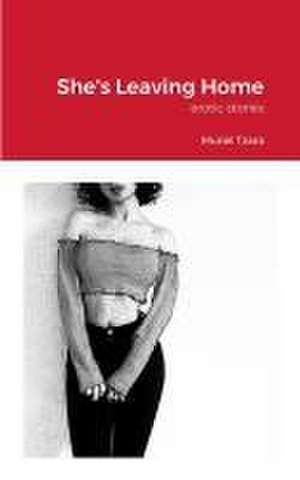 She's Leaving Home de Muriel Tzara