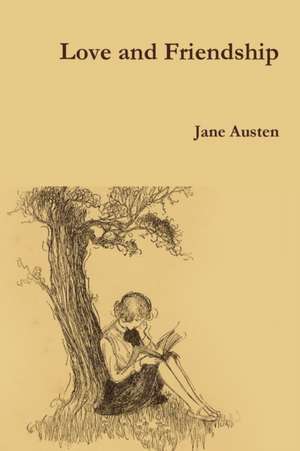 Love and Friendship de Jane Austen