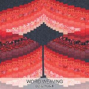 Word Weaving de Lois York