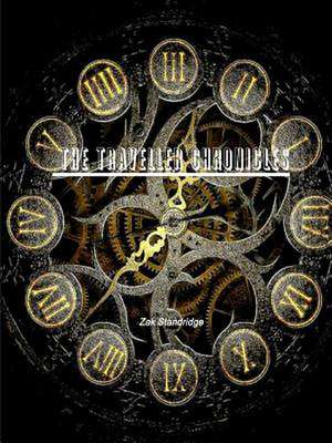 The TRAVELLER Chronicles de Zak Standridge