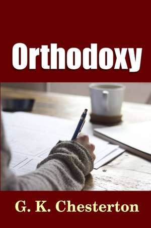 Orthodoxy de G. K. Chesterton