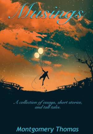 Musings de Montgomery Thomas