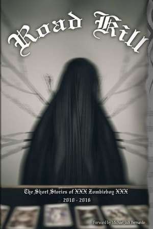 Roadkill de XXX Zombieboy XXX