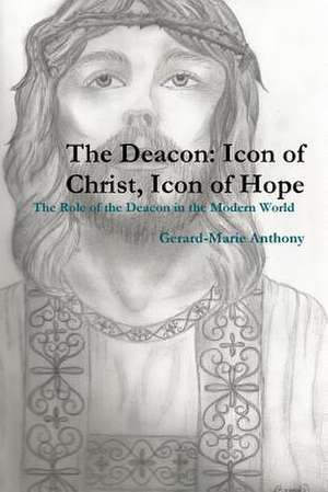 The Deacon de Gerard-Marie Anthony