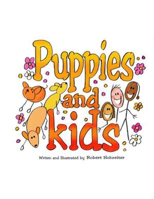 Puppies and Kids de Robert Hohreiter