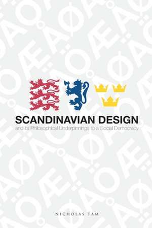 Scandinavian Design and Its Philosophical Underpinnings to a Social Democracy de Nicholas Tam