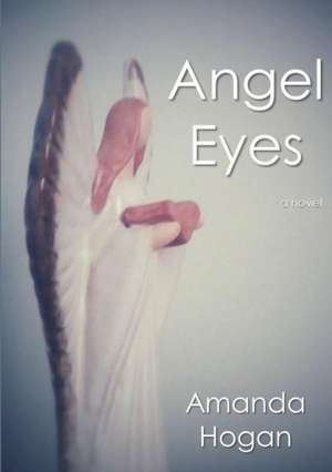 Angel Eyes de Amanda Hogan