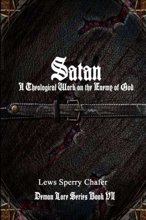 Satan de Lewis Sperry Chafer