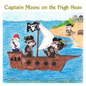 Captain Moose on the High Seas de Sarah Keyes