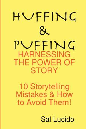 Huffing & Puffing de Sal Lucido