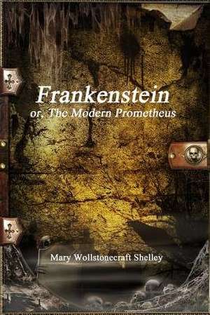 Frankenstein de Mary Wollstonecraft Shelley