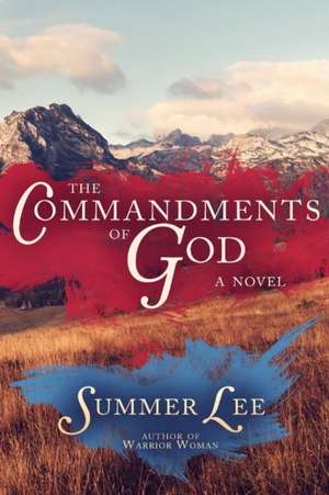 The Commandments of God de Summer Lee