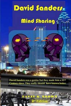 David Sanders Mind Sharing de David K. Brown