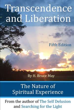 Transcendence and Liberation de H. Bruce May