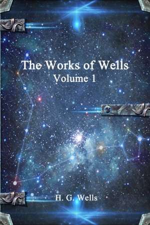 The Works of Wells de H. G. Wells