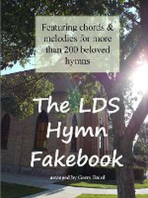 The Lds Hymn Fakebook de Gerry Baird