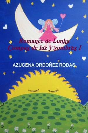 ROMANCE DE LUNA de Azucena Ordoã'Ez Rodas