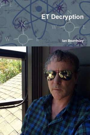 Et Decryption de Ian Beardsley