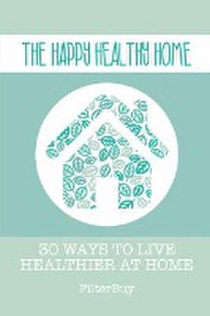 The Happy Healthy Home de Filter Buy