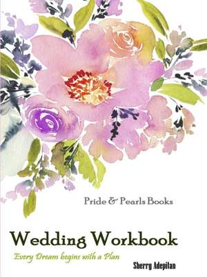 Wedding Workbook de Sherry Adepitan