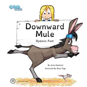 Downward Mule Dyslexic Font de Jenna Hammond