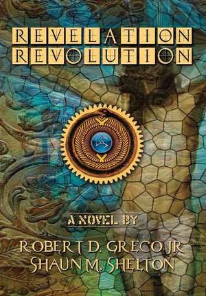 Revelation Revolution de Shaun M. Shelton