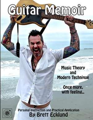 Guitar Memoir de Brett Ecklund