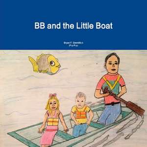 BB and the Little Boat de Bryan F. Gremillion