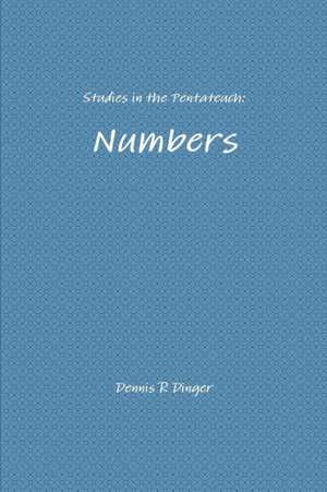 Studies in the Pentateuch de Dennis Dinger