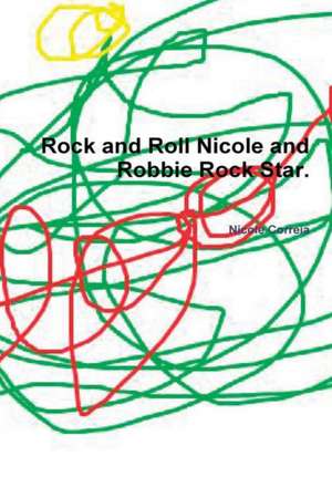 Rock and Roll Nicole and Robbie Rock Star. de Nicole Correia