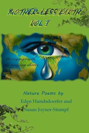 Mother-Less Earth, Vol I de Susan Joyner-Stumpf