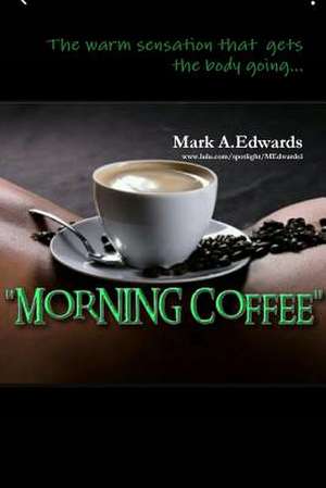 Morning Coffee de Mark Edwards