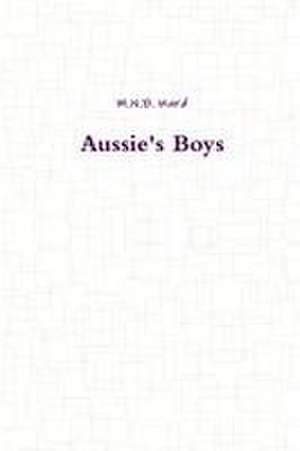 Aussie's Boys de M. N. B. Ward