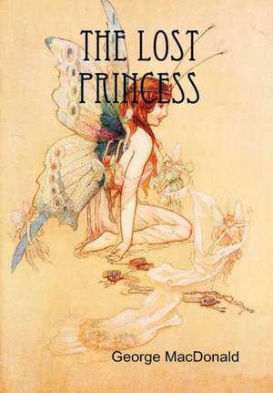 The Lost Princess de George MacDonald