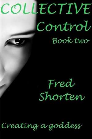 Collective Control de Fred Shorten