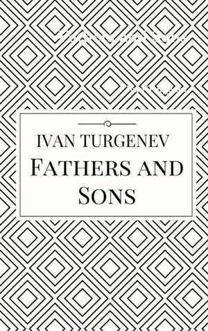 Fathers and Sons de Ivan Turgenev