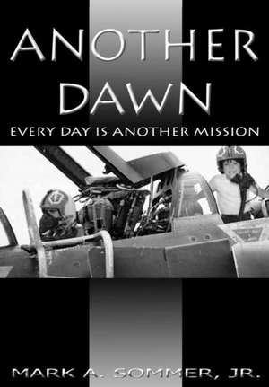 ANOTHER DAWN de Jr. Mark A. Sommer