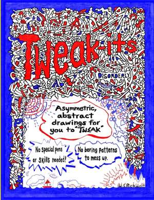 Tweak-its de W S Rickwalt