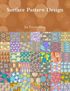 Surface Pattern Design de Jay Friedenberg