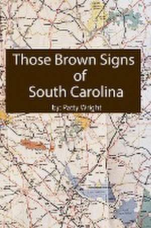 Those Brown Signs of S.C. de Wright, Patty