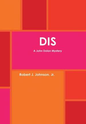 Dis de Johnson, Jr. Robert J.