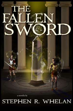 The Fallen Sword de Stephen R Whelan