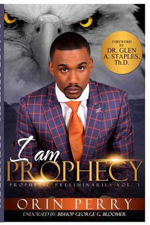 I Am Prophecy de Perry, Orin