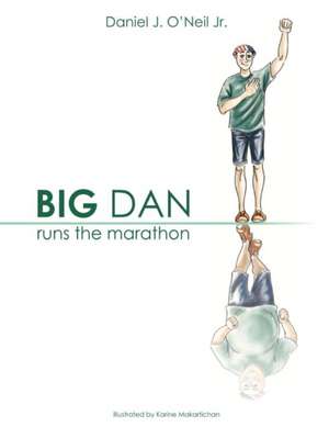 Big Dan Runs the Marathon de Daniel O'Neil