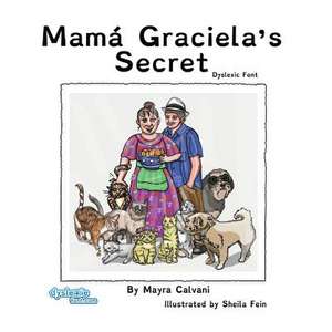 Mamá Graciela's Secret Dyslexic Font de Mayra Calvani