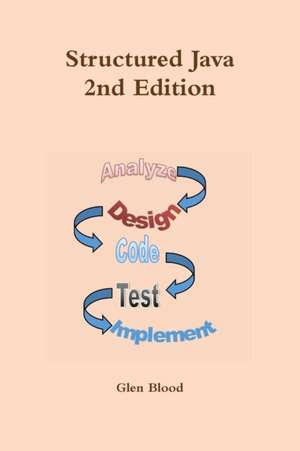 Structured Java 2nd Edition de Glen Blood