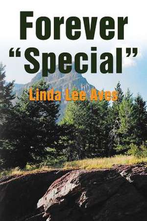 Forever Special de Linda Lee Aves