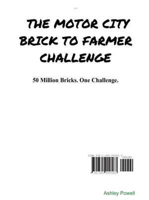 The Motor City Brick to Farmer Challenge de Ashley Powell