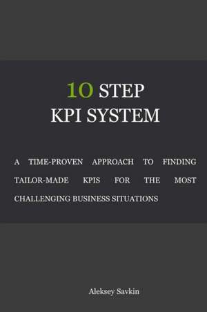 10 Step KPI System de Aleksey Savkin